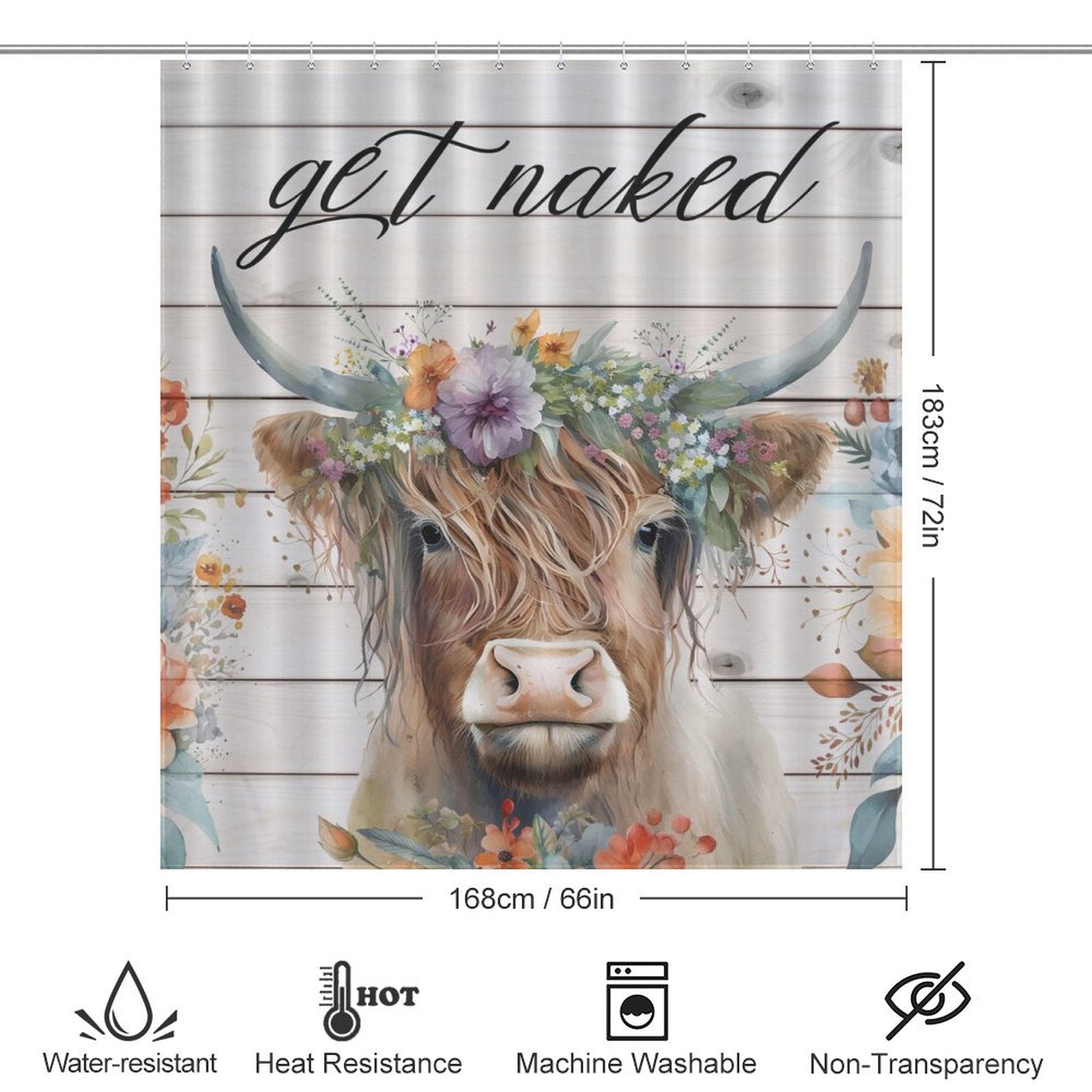 Introducing the Funny Letters Get Naked Flower Highland Cow Shower Curtain-Cottoncat by Cotton Cat featuring a highland cow with a floral crown and the funny letters "get naked". Dimensions: 183 cm x 168 cm. Water-resistant, heat-resistant, machine washable, and non-transparent.