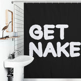 A bathroom with a sink and a Funny Black and White Letters Get Naked Shower Curtain-Cottoncat featuring large black and white letters reading "GET NAKED.