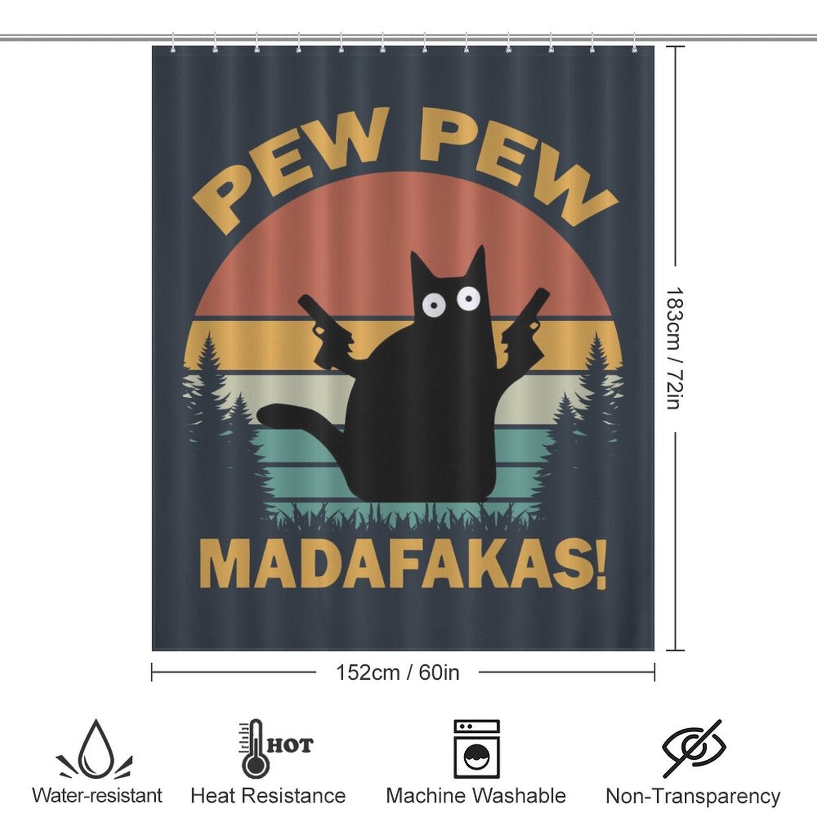 A humorous bathroom decor piece, this Funny Black Crazy Cat with Gun Shower Curtain-Cottoncat features a funny black crazy cat holding guns and text that reads, "Pew Pew Madafakas!" with dimensions 183cm x 152cm. Icons at the bottom indicate water-resistance, heat resistance, and more.
