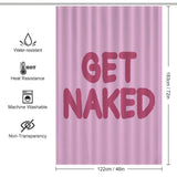 The Cotton Cat Simple Funny Letters Pink Get Naked Shower Curtain-Cottoncat with "GET NAKED" written in bold, red text adds a touch of humor to your bathroom decor. Features include water resistance, heat resistance, machine washability, and non-transparency. Dimensions: 183 cm x 122 cm.