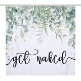 A Get Naked Funny Letters Eucalyptus Leaves Print Shower Curtain-Cottoncat by Cotton Cat, made of durable polyester fabric, featuring a decorative green eucalyptus leaves print at the top and the phrase "get naked" in elegant cursive black letters on a pristine white background.
